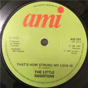 The Little Roosters - That's How Strong My Love Is