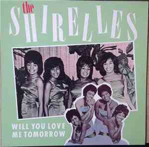 The Shirelles - Will You Love Me Tomorrow