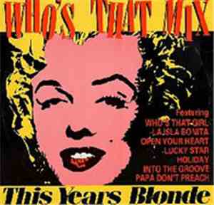 This Year's Blonde - Who's That Mix