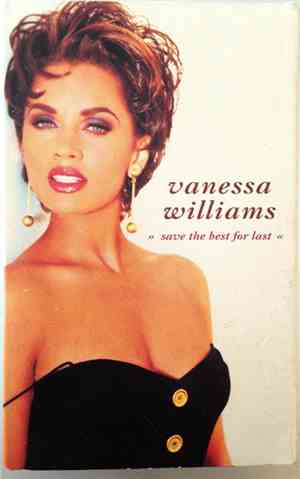 Vanessa Williams - Save The Best For Last