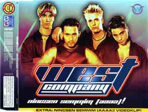 West Company  - Nincsen Semmim (Aaaa)!