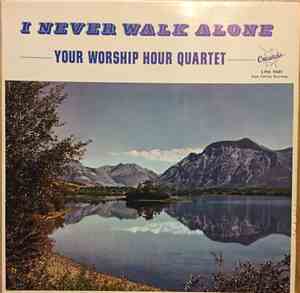 Your Worship Hour Quartet - I Never Walk Alone