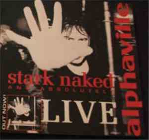 Alphaville - Stark Naked And Absolutely Live