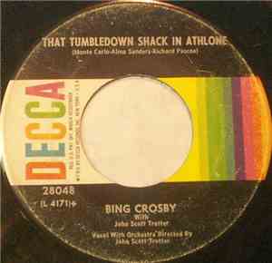 Bing Crosby - That Tumbledown Shack In Athlone / Two Shillelagh O'Sullivan