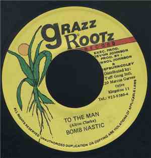 Bomb Nastic - To The Man