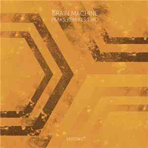 Brain Machine - Peaks Remixes Two