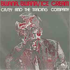 Casey & The Trading Company - Bwana Bwana