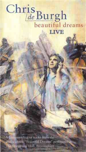 Chris de Burgh - Beautiful Dreams Live