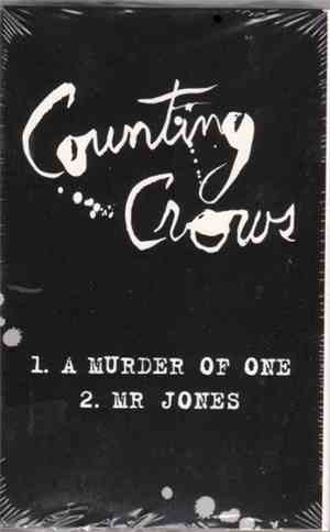 Counting Crows - A Murder Of One / Mr Jones