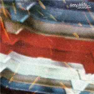 Danny Deleto - Conversation