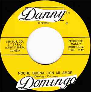 Danny Domingo - Noche Buena Con Mi Amor / Mis Manos En Tu Cintura