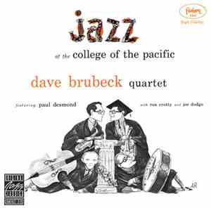 Dave Brubeck Quartet - Jazz At College Of The Pacific