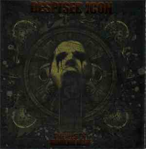 Despised Icon - The Ills Of Modern Man