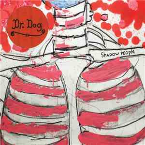 Dr. Dog - Shadow People