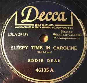 Eddie Dean - Sleepy Time In Caroline / How Can You Say You Love Me?