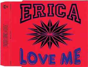 Erica - Love Me