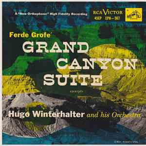 Ferde Grofé, Hugo Winterhalter And His Orchestra - Grand Canyon Suite (Excerpts)