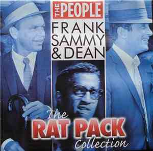 Frank Sinatra, Sammy Davis Jr. & Dean Martin - The Rat Pack Collection