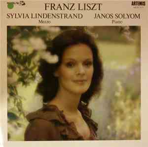Franz Liszt - Sylvia Lindenstrand - Janos Solyom - Franz Liszt