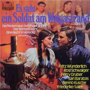 Fritz Wunderlich, Rosl Schwaiger, Ferry Gruber, Sári Barabás, Benno Kusche, Friederike Sailer - Es Steht Ein Soldat Am Wolgastrand (Operette In Gold 2)