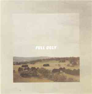 Full Ugly - Drove Down