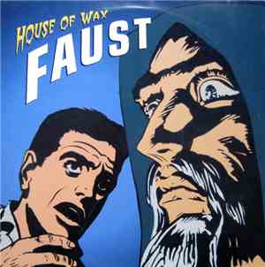House Of Wax - Faust
