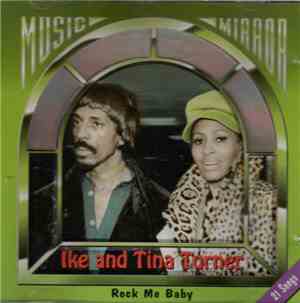 Ike & Tina Turner - Rock Me Baby