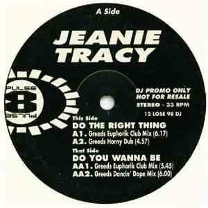 Jeanie Tracy - Do The Right Thing / Do You Wanna Be