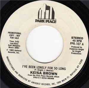 Keisa Brown - I've Been Lonely For So Long
