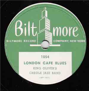 King Oliver's Creole Jazz Band - London Cafe Blues / Camp Meeting Blues