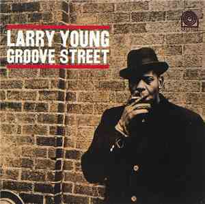 Larry Young - Groove Street