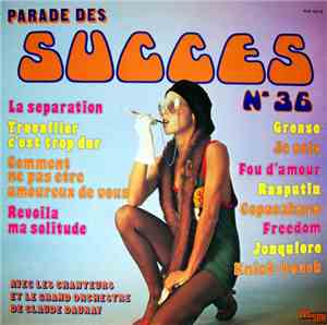 Les Chanteurs Et Le Grand Orchestre De Claude Dauray - Parade Des Succès N° 36
