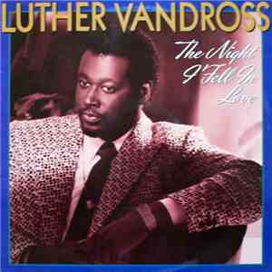 Luther Vandross - The Night I Fell In Love