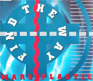 Mars Plastic - Find The Way