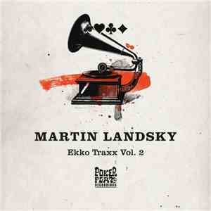 Martin Landsky - Ekko Traxx Vol. 2