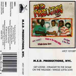 M.E.D. Productions, NYC. - Get Loose