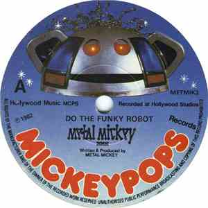 Metal Mickey - Do The Funky Robot