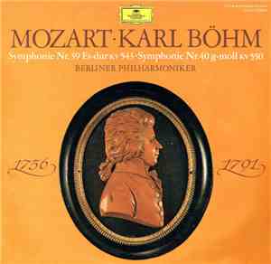 Mozart • Karl Böhm, Berliner Philharmoniker - Symphonie Nr.39 Es-dur KV 543 • Symphonie Nr.40 g-moll KV 550