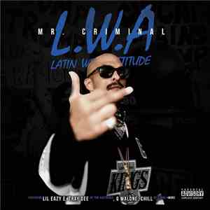 Mr. Criminal - L.W.A: Latin With Attitude