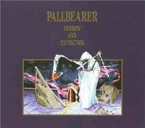 Pallbearer - Sorrow And Extinction