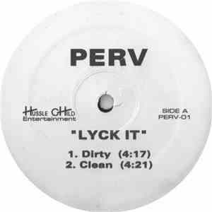 Perv  - Lyck It