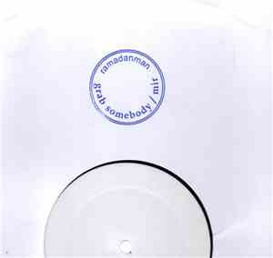 Ramadanman - Grab Somebody / Mir