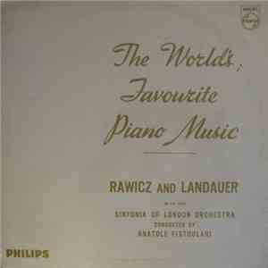 Rawicz And Landauer With The Sinfonia Of London Ochestra Conducted By Anatole Fistoulari - The World's Favourite Piano Music