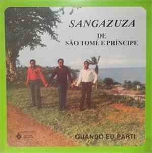 Sangazuza - Quando Eu Parti