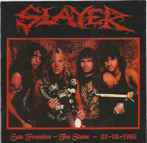 Slayer - San Fransico - The Stone - 23-08-1985
