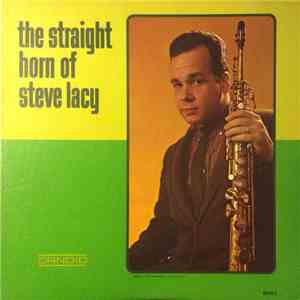 Steve Lacy - The Straight Horn Of Steve Lacy
