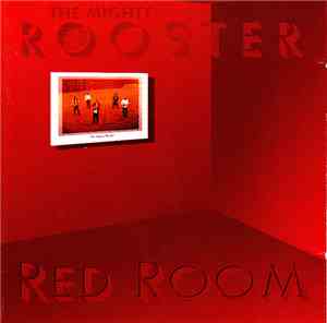 The Mighty Rooster - Red Room