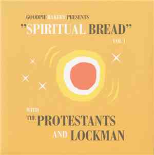 The Protestants / Lockman - GoodPie Bakery Presents 