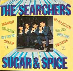 The Searchers - Sugar & Spice