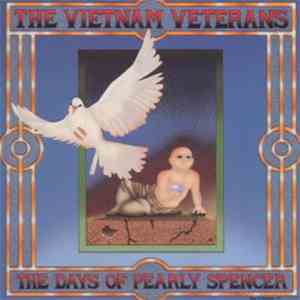 The Vietnam Veterans - The Days Of Pearly Spencer
